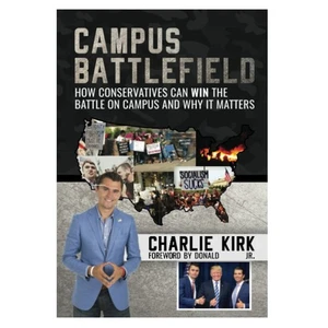 CAMPUS BATTLEFIELD: How Conservatives Can WIN the Battle on Campus and Why - Foto 1 di 8