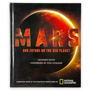 Mars: Our Future on the Red Planet David, Leonard National Geographic Book - Imagen 1 de 2