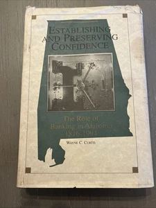 Establishing and preserving confidence: The role of banking in Alabama,1861-1994 - Bild 1 von 10