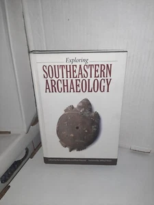 Exploring Southeastern Archaeology - Picture 1 of 2