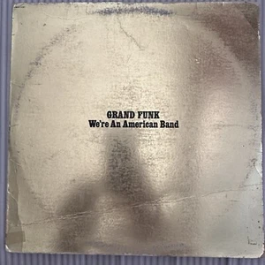 Grand Funk "Were An American Band LP EX/G *1973 *Capitol *SMAS-11207 33 LP - Picture 1 of 6