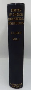 A History of Chinese Educational Institutions Vol. I by Howard S. Galt (1951) - Picture 1 of 9