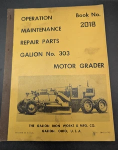 Galion No. 303 Motor Grader Operation Maintenance Repair Parts Manual 2018 - Picture 1 of 6