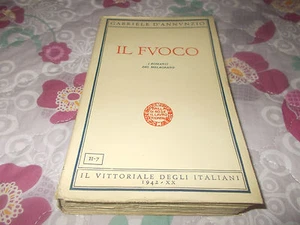 GABRIELE D'ANNUNZIO IL FUOCO I ROMANZI DEL MELAGRANO VITTORIALE DEGLI ITALIANI - Picture 1 of 1