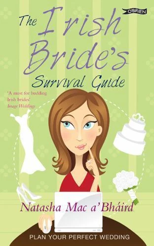 The Irish Bride's Survival Guide by Mac A'Bháird, Natasha - Image 1 of 1