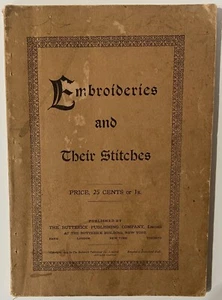 Embroideries and Their Stitches by The Butterick Publishing Co. (1905 Paperback) - Picture 1 of 9