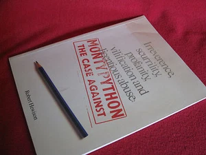 MONTY PYTHON: The Case Against Irreverence Scurrility Profanity Robert Hewison - Picture 1 of 1