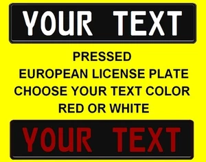 Customized Custom Text RED or WHITE European Union Euro license plate tag BLACK - Picture 1 of 3