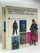 L'Uniforme et les Armes des Soldats de la Guerre 1914-1918 in French 2 Vol. HC