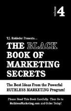 The Black Book Of Marketing Secrets, Vol  4