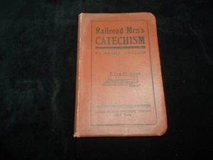 1907 Railroad Men's Catechism by Angus Sinclair USA railway manual history RARE - Picture 1 of 6