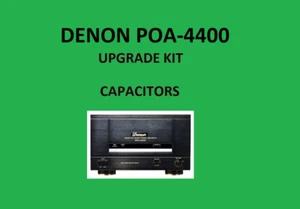 Stereo Amplifier DENON POA-4400 Repair KIT - all capacitors - Picture 1 of 16