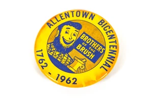 1962 Brothers Of The Brush Allentown Bicentennial Pinback Button Fraternal Order - Picture 1 of 3