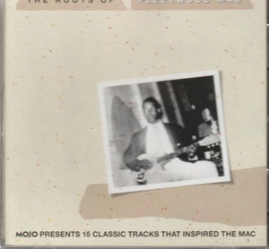 The Roots of Fleetwood Mac:  15 Classic Tracks That Inspired the Mac MOJO CD - Imagen 1 de 2