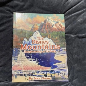 The Disney Mountains: Imagineering At Its Peak - Imagen 1 de 8