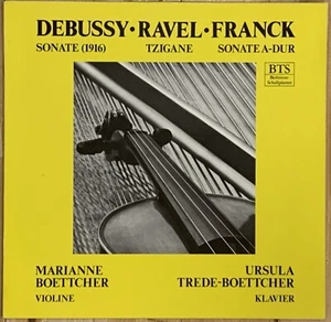 Debussy Ravel Franck Violin Sonatas MARIANNE BOETTCHER Private BTS Stereo LP NM - Picture 1 of 3