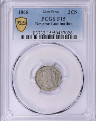 1866 MINT ERROR 3cent Nickel PCGSF15 Reverse Lamination Error - Image 1 of 2