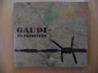No Prisoners Gaudi: