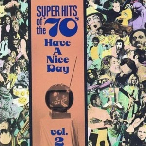 Various Artists Super Hits of the '70s: Have a Nice Day, Vol. 2 (CD) (US IMPORT) - Picture 1 of 1
