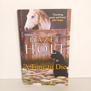 A Time to Die by Hazel Holt. A Sheila Malory Mystery - Imagen 1 de 6
