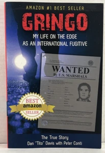 SIGNED Gringo My Life on the Edge INTL Fugitive Dan Davis Peter Conti PB 2018 - Picture 1 of 3