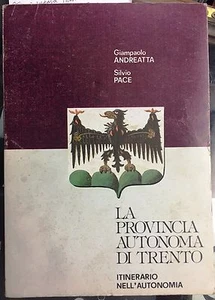 (Trento) G. Andreatta, S. Pace - LA PROVINCIA AUTONOMA DI TRENTO   - Imagen 1 de 1