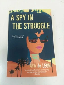 New A Spy in the Struggle by Aya de Leon Paperback - Imagen 1 de 2
