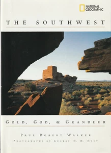 THE SOUTHWEST: GOLD, GOD, AND GRANDEUR BY PAUL WALKER, 2003 (DUST JACKET) - Bild 1 von 1