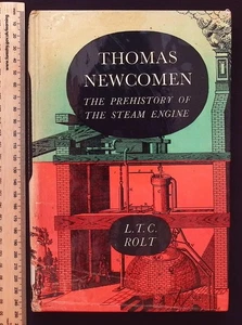 Thomas Newcomen : The Prehistory of the Steam Engine by R.T.C. Rolt, 1963 1st Ed - Picture 1 of 20
