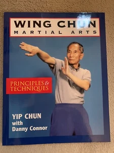 Wing Chun Martial Arts: Principles and Techniques , Yip Chum, Danny Connor - Picture 1 of 2