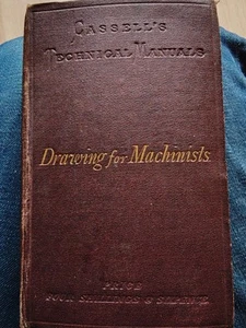 Cassell's Technical Manuals, Drawing For Machinists - Picture 1 of 9