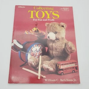 Collecting Toys For Fun and Profit by William C. Ketchum Jr. Soft Cover - Picture 1 of 10