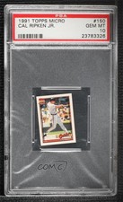 1991 Topps Micro Cal Ripken Jr #150 PSA 10 GEM MT HOF