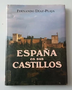 LIBRO ESPAÑA EN SUS CASTILLOS (Maeva Ediciones, 1995) Fernando Diaz-Plaja - Imagen 1 de 12