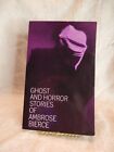 Ghost and Horror Stories of Ambrose Bierce (1964, Paperback)