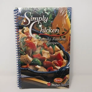 Tyson Simply Chicken Family Favorite Recipes Spiral Cookbook Market Day Sealed - Picture 1 of 6