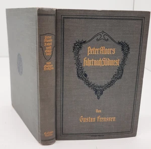 Antikes Buch von 1906 " Peter Moors - Fahrt nach Südwest " von Gustav Frenssen - Bild 1 von 5