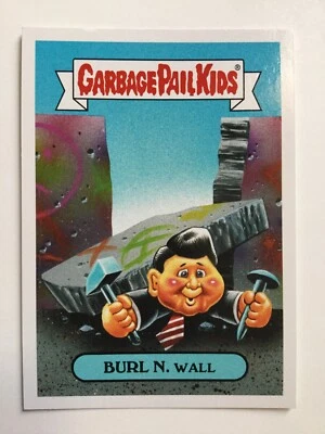 Garbage Pail Kids Topps 2018 Sticker We Hate The ‘80s History Burl N. Wall 1a - Image 1 of 2