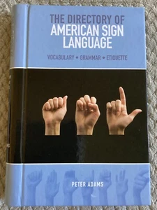 The Directory of American Sign Language : Vocabulary, Grammar, Etiquette HC - Imagen 1 de 6