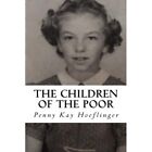The Children of the Poor - Paperback NEW Dorham, Sylvia 01/03/2016