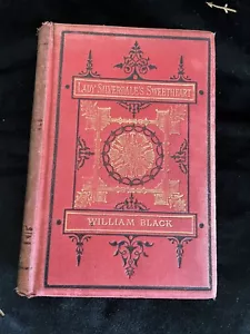 Lady Silverdale's Sweetheart By William Black 1890 - Picture 1 of 21