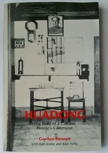 HUADONG SIGNIERT vom Autor Gordon Bennett Buch Geschichte der chinesischen Volkskommune - Bild 1 von 4