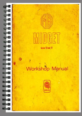 MG MIDGET TD & TF WORKSHOP MANUAL AND MAINTENANCE BOOK PAPER REPRINT ENGLISH - Imagen 1 de 4