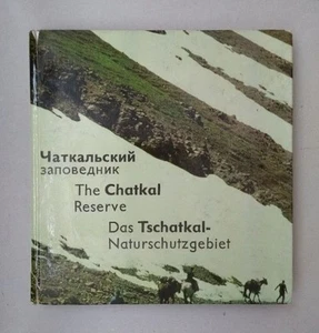 The Chatkal Reserve / Das Tschatkal-Naturschutzgebiet. Mashkov, Boris: - Bild 1 von 1