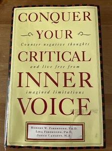 Conquer Your Critical Inner Voice: Counter Negative Thoughts and Live Fre - GOOD - Picture 1 of 9