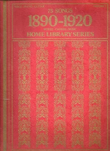 75 Songs 1890-1920 Home Library Series, Voice, Piano, Guitar 1976 - Picture 1 of 1