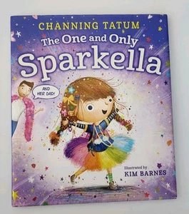 The One and Only Sparkella - by Channing Tatum (Hardcover) NEW - Imagen 1 de 2