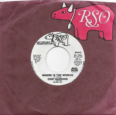 Chip Harding, Where Is The Woman (Mono & Stereo 45 1980 RSO EX Promo Copy - Image 1 of 2
