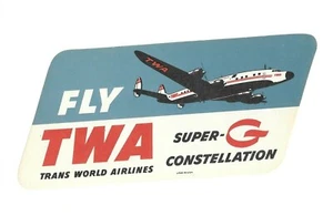 Vintage Airline Luggage Label TWA Fly SUPER-G CONSTELLATION turbo-prop - Bild 1 von 2