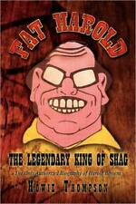 Fat Harold: The Legendary King Of Shag